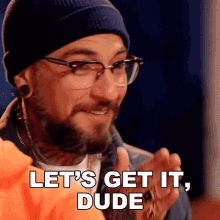 Lets Get It Dude Dj Tambe GIF - Lets Get It Dude Dj Tambe Ink Master GIFs