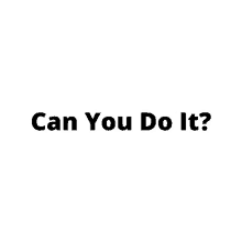 Can You GIF - Can You Do GIFs