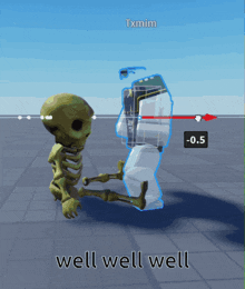 a skeleton is standing next to a robot and the words well well well are below it