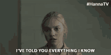 Ive Told You Everything I Know áine Rose Daly GIF