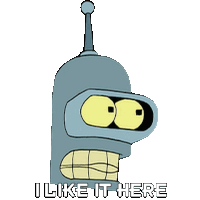 I Like It Here Bender Sticker - I Like It Here Bender Futurama Stickers