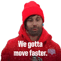 We Gotta Move Faster Brandon Rodwell Sticker - We Gotta Move Faster Brandon Rodwell Canada'S Ultimate Challenge Stickers