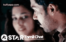 a man and a woman are looking at each other in a star tamil chat ad