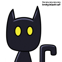 a cartoon drawing of a black cat with yellow eyes and the words the very very very lucky black cat
