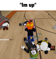 a screenshot of a video game that says i 'm up