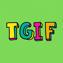 Tgif Friday GIF - Tgif Friday Green GIFs