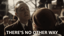 Theres No Other Way No Option GIF - Theres No Other Way No Option Only Way GIFs