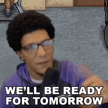 Well Be Ready For Tomorrow Afro GIF