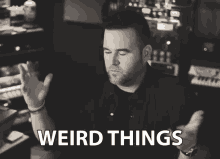 Weird Things Strange GIF - Weird Things Strange Bizarre GIFs