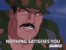 Nothing Satisfies You Leatherneck GIF - Nothing Satisfies You Leatherneck Gi Joe A Real American Hero GIFs