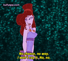 a cartoon of megara from hercules says no chance no way i won t say it no no