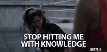 Stop Hitting Me With Knowledge Stop It GIF - Stop Hitting Me With Knowledge Stop It Nerd GIFs