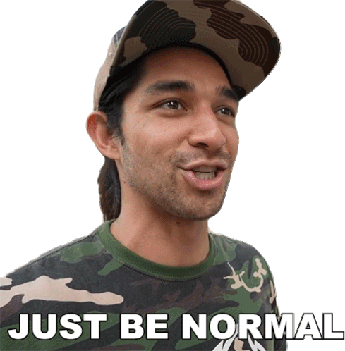 Just Be Normal Wil Dasovich Sticker - Just Be Normal Wil Dasovich Act Natural Stickers