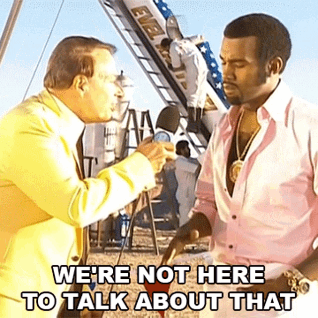 Were Not Here To Talk About That Kanye West GIF - Were Not Here To Talk About That Kanye West Touch The Sky Song GIFs