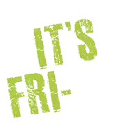 a green stamp that says it 's fri-yay on a white background