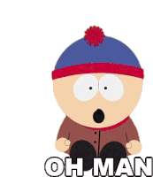 Oh Man Stan Marsh Sticker - Oh Man Stan Marsh South Park Stickers