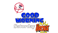 Good Saturday Morning Bronx Yankees Sticker - Good Saturday Morning Bronx Bronx Yankees Stickers