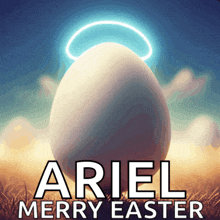 a poster that says ariel merry easter with a white egg