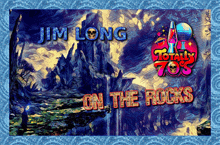 a poster for jim long 's totally 70 's on the rocks