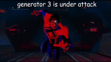 Generator 3 Is Under Attack GIF - Generator 3 Is Under Attack GIFs