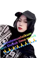 a woman wearing a hijab and a hat with the words " assalamualaikum izin duduk lima menit " below her