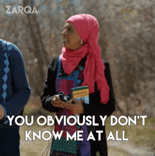 You Obviously Don'T Know Me At All Zarqa GIF