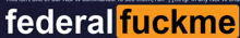 a logo for federal fuckme is shown on a dark background