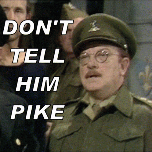 Dont Tell Him Pike Dads Army GIF - Dont Tell Him Pike Dads Army Captain Mainwaring GIFs
