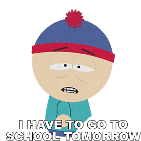 I Have To Go To School Tomorrow Stan Marsh Sticker - I Have To Go To School Tomorrow Stan Marsh South Park Stickers