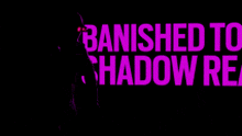 Therussianbadger Banished GIF - Therussianbadger Banished Shadow Realm GIFs