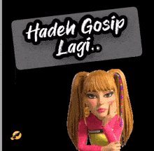 a cartoon girl with pigtails and the words " hadeh gosip lagi "