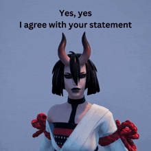 a cartoon character with horns and the words yes yes i agree with your statement below it