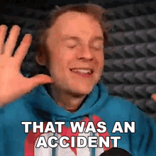 That Was An Accident Fred Pye GIF - That Was An Accident Fred Pye Oops GIFs