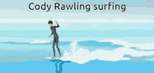 Cody Rawling Ride Your Wave GIF - Cody Rawling Ride Your Wave Surfing GIFs