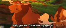 Well Gee Eh Youre One Big Beaver GIF