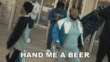 Hand Me A Beer Bfb Da Packman GIF - Hand Me A Beer Bfb Da Packman Scam You Lous Song GIFs