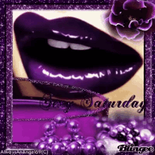 saturday sexy saturday greetings purple lips