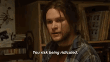 Risk You Risk Being Ridiculed GIF - Risk You Risk Being Ridiculed Ridiculed GIFs