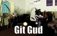 Git Gud Roblox GIF - Git Gud Roblox Epic GIFs