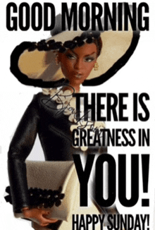 a picture of a woman with the words good morning there is greatness in you