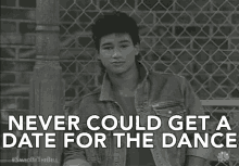 Never Could Get A Date For The Dance No Date At All GIF - Never Could Get A Date For The Dance No Date At All Dumped GIFs