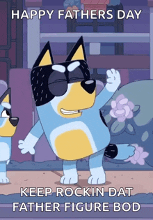 a cartoon dog wearing sunglasses says happy father 's day