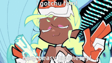 a cartoon character says i gotchu fam easy peasy japanesey