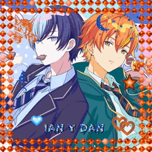 two anime characters with the name ian y dan on the bottom right