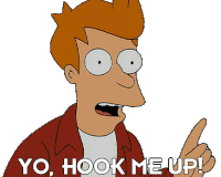 Yo Hook Me Up Philip J Fry Sticker - Yo Hook Me Up Philip J Fry Futurama Stickers