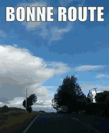 Bonne Route GIF - Bonne Route GIFs