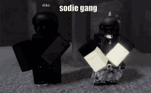 sodie gang sodie gang roblox roblox gang
