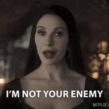 a woman says i 'm not your enemy in a netflix advertisement