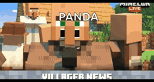 news minecraft villager panda video game