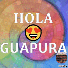a colorful swirl with the words hola guapura on it
